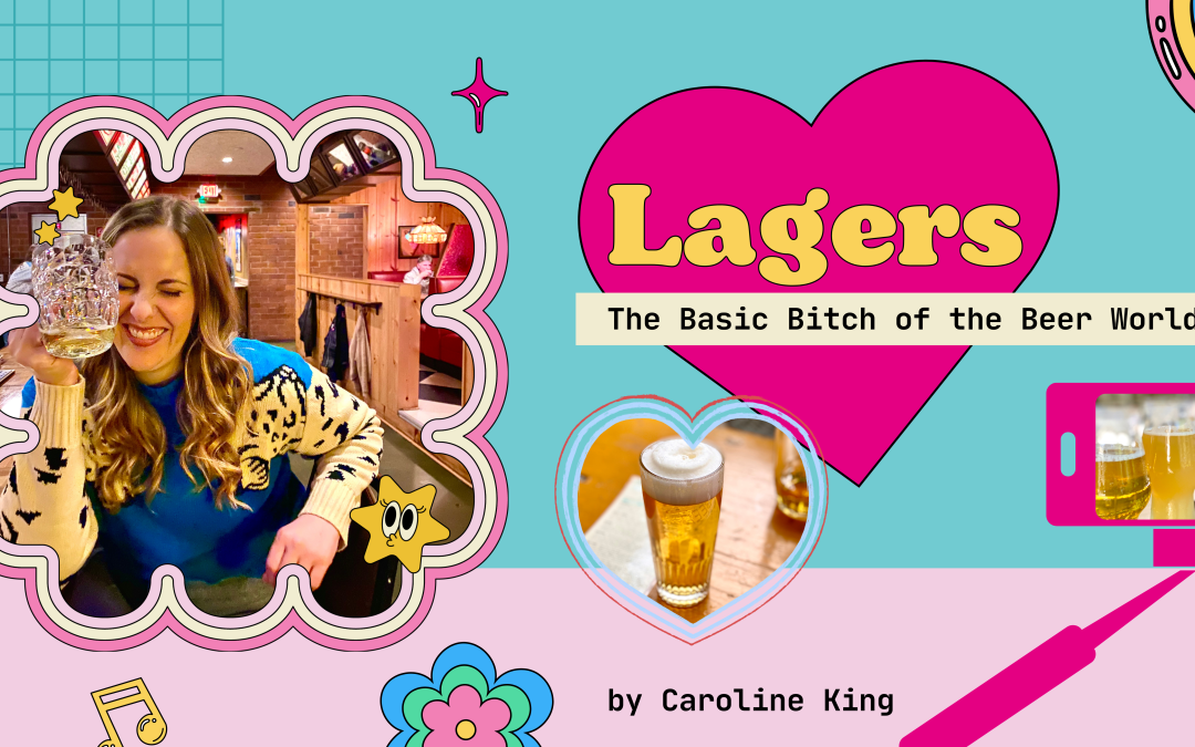 Lager, the basic bitch of beers